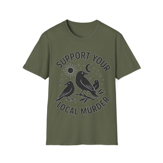 Support Your Local Murder T-Shirt