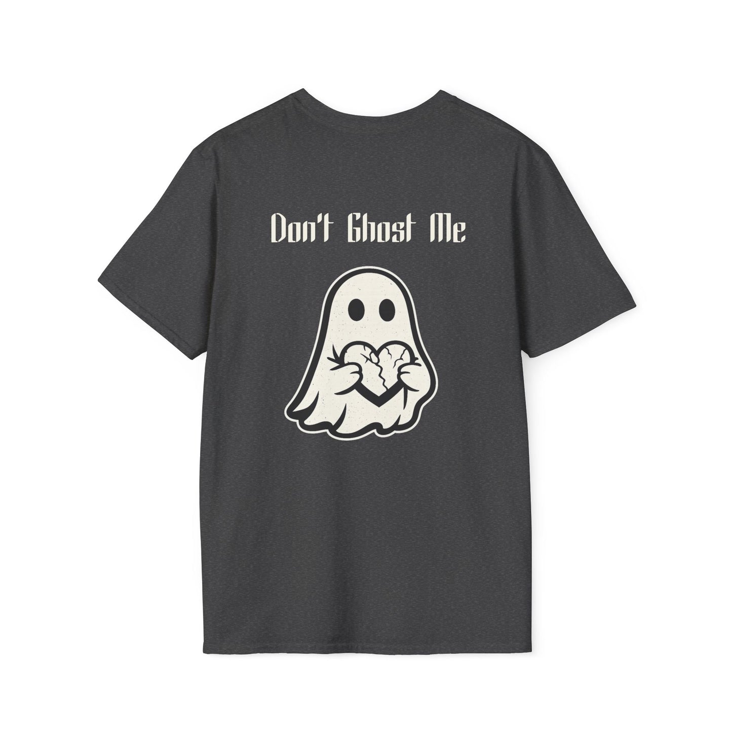 Dont Ghost Me T-Shirt