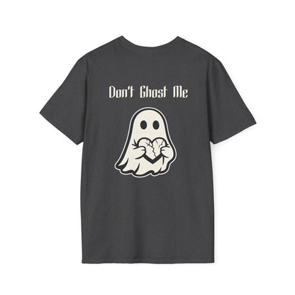 Dont Ghost Me T-Shirt