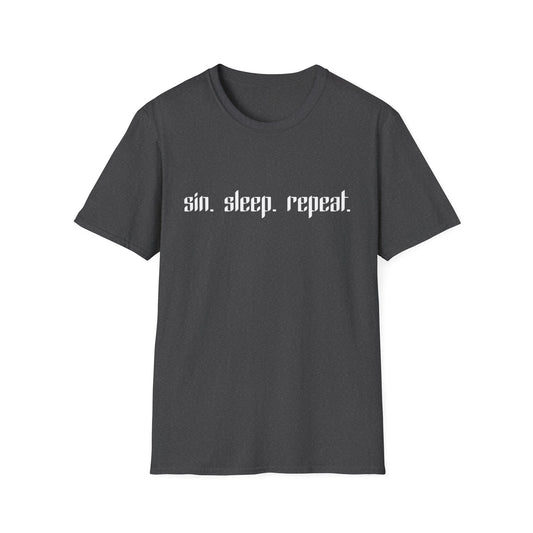 sin. sleep. repeat. T-Shirt