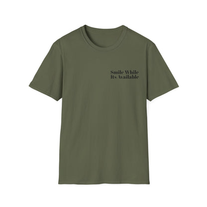 Smile While Its Available T-Shirt
