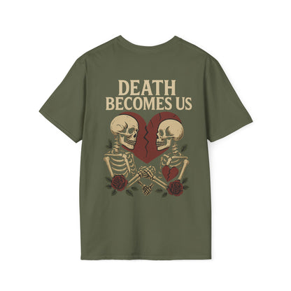 Death Becomes Us T-Shirt